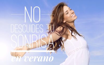 7 claves para no descuidar tu salud bucodental en verano