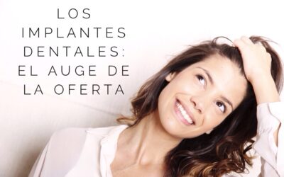 Implante dental, ¿a cualquier precio?