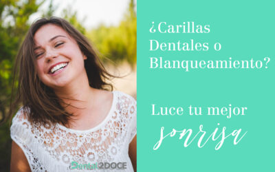 ¿Carillas o Blanqueamiento dental? ¡Recupera tu sonrisa!