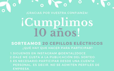 Bases del sorteo 10º aniversario Dental 2DOCE